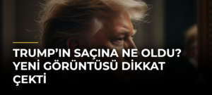 Trump’ın saçına ne oldu? Yeni görüntüsü dikkat çekti