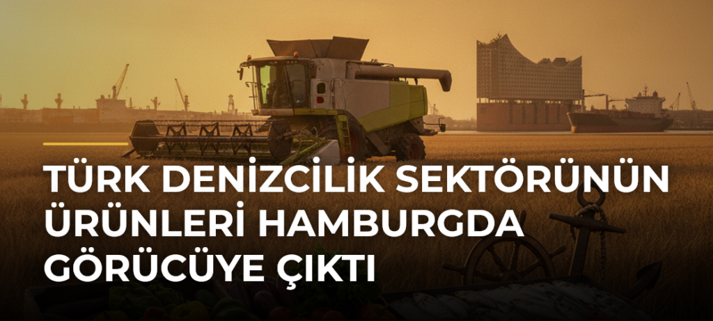Türk denizcilik sektörünün ürünleri Hamburgda görücüye çıktı