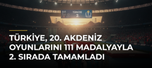 Türkiye, 20. Akdeniz Oyunlarını 111 madalyayla 2. sırada tamamladı