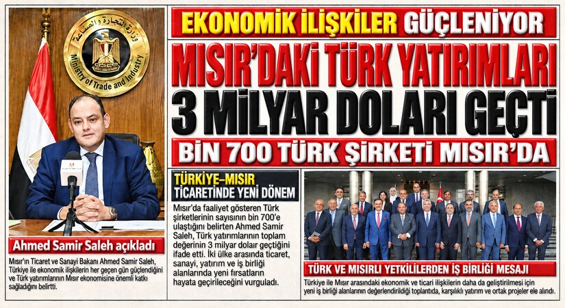 Mısır’daki Türk Yatırımları 3 Milyar Doları Geçti