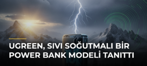 Ugreen, sıvı soğutmalı bir power bank modeli tanıttı