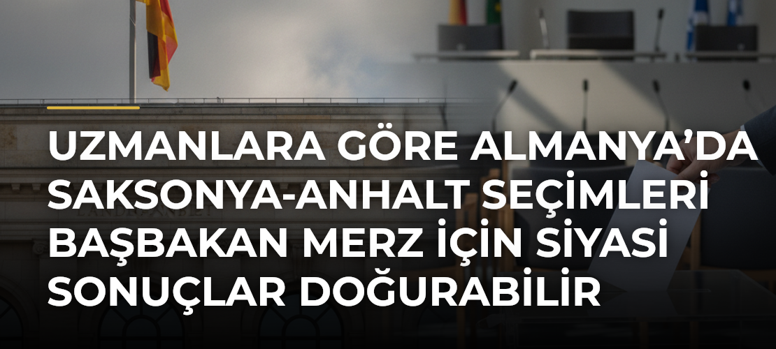 Uzmanlara göre Almanya’da Saksonya-Anhalt seçimleri Başbakan Merz için siyasi sonuçlar doğurabilir - Haber Sitesi