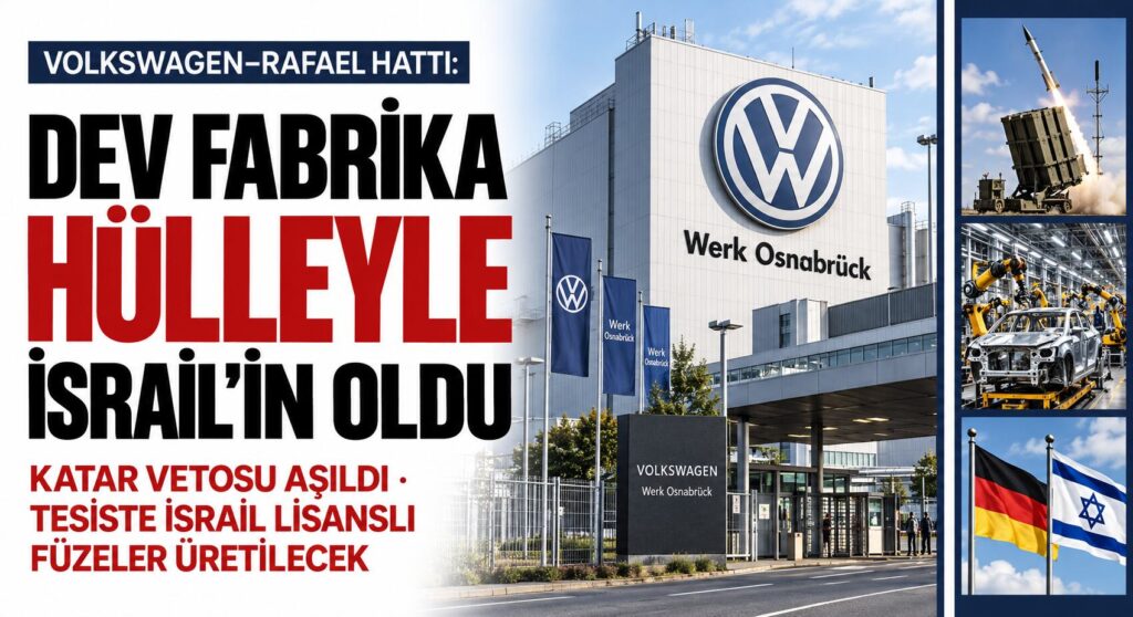 Almanlar Hülle Yaptı, Dev Fabrika İsrail’in Oldu