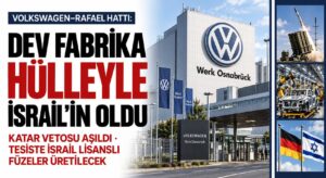 Almanlar Hülle Yaptı, Dev Fabrika İsrail’in Oldu