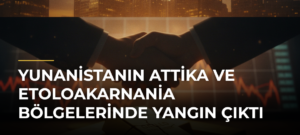 Yunanistanın Attika ve Etoloakarnania bölgelerinde yangın çıktı