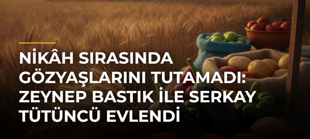 Nikâh sırasında gözyaşlarını tutamadı: Zeynep Bastık ile Serkay Tütüncü evlendi