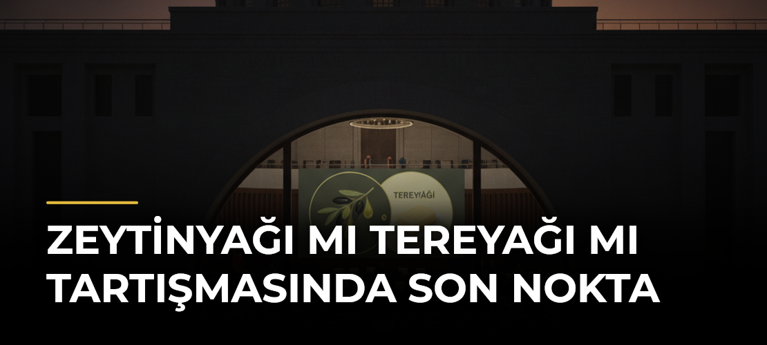 Zeytinyağı mı tereyağı mı tartışmasında son nokta