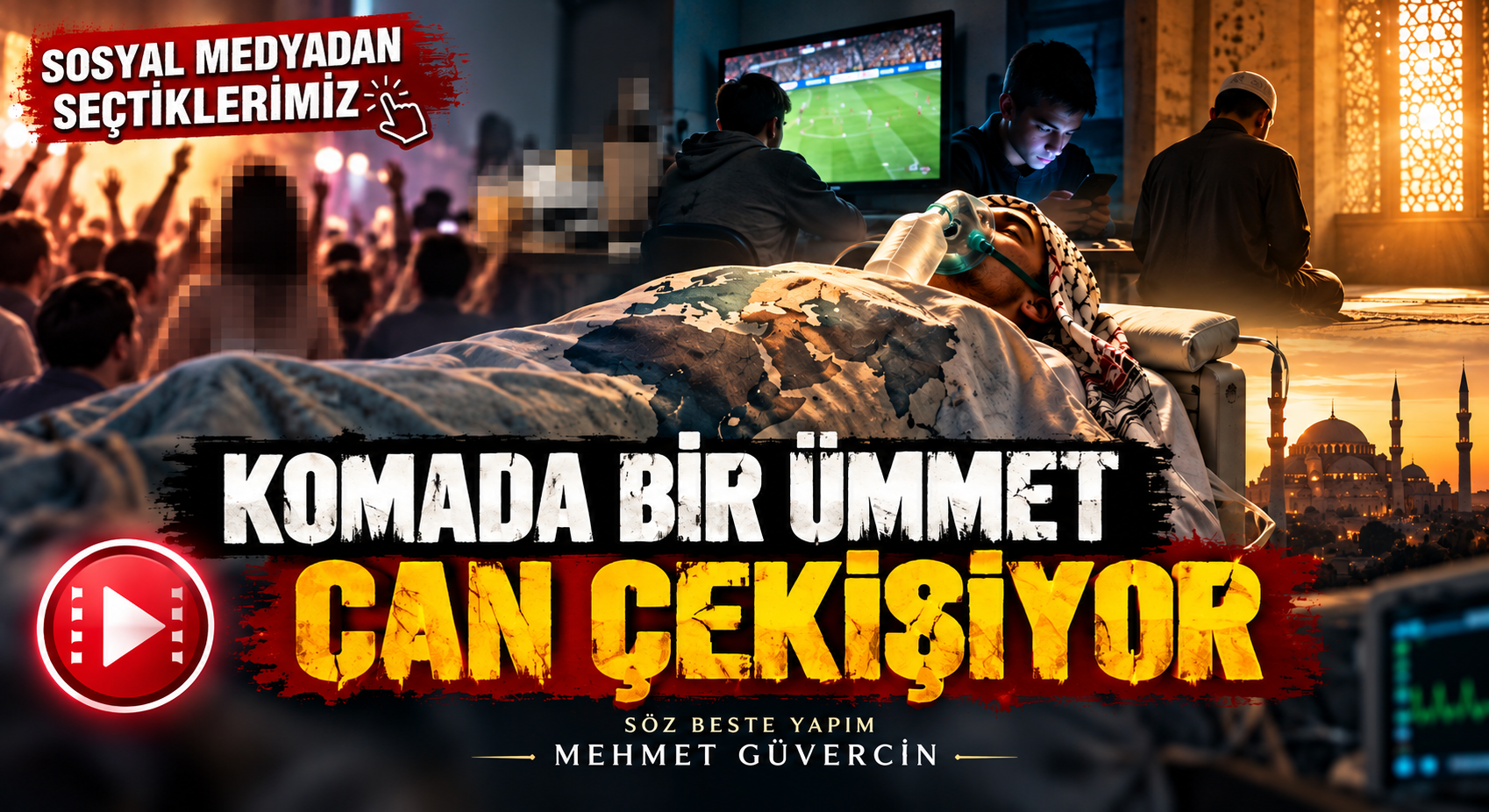 SOSYAL MEDYADAN SEÇTİKLERİMİZ “Komada Bir Ümmet Can Çekişiyor”