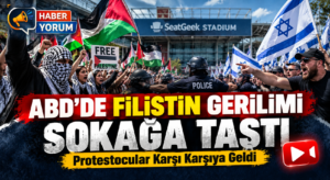 ABD’de Filistin Gerilimi Sokağa Taştı: Protestocular Karşı Karşıya Geldi