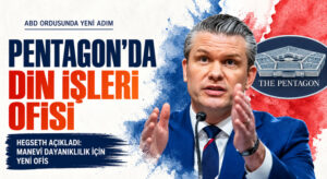 PENTAGON’DA DİN İŞLERİ OFİSİ KURULDU