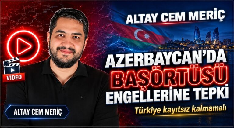 ALTAY CEM MERİÇ’TEN, BAŞÖRTÜSÜ YASAĞI YORUMU