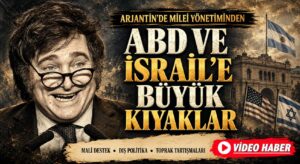 ARJANTİN’NİN YAHUDİ BAŞKANI: JAVİER MİLEİ