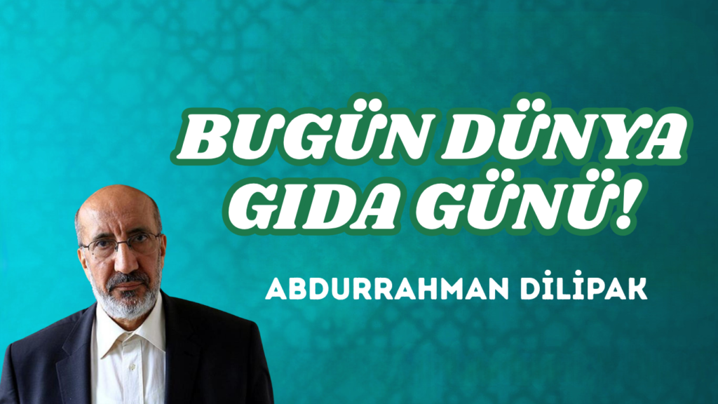 BUGÜN DÜNYA GIDA GÜNÜ!                                     