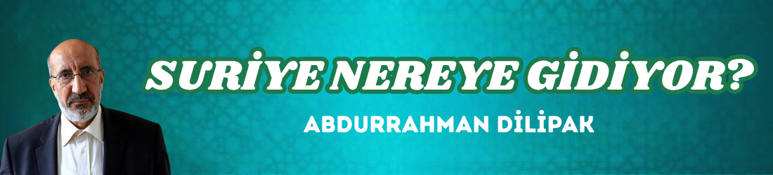 SURİYE NEREYE GİDİYOR?