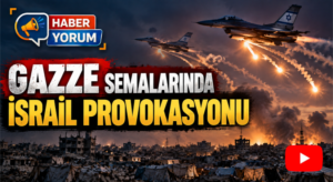 Gazze Semalarında İsrail Provokasyonu