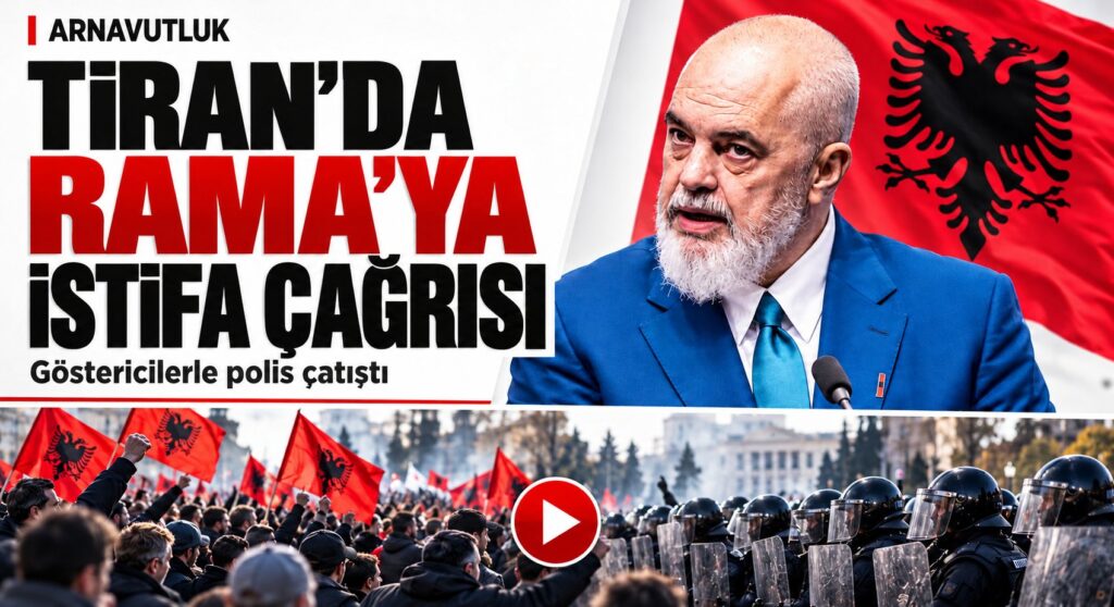 Arnavutluk’ta, Başbakan Edi Rama’ya İstifa Çağrısı