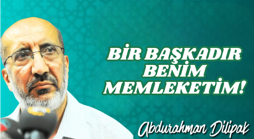 BİR BAŞKADIR BENİM MEMLEKETİM!