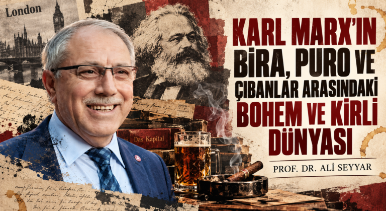 KARL MARX’IN BİRA, PURO VE ÇIBANLAR ARASINDAKİ BOHEM VE KİRLİ DÜNYASI