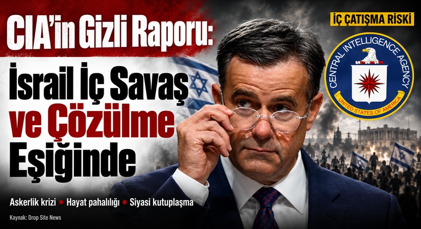CIA’in Gizli Raporu: İsrail İç Savaş ve Çözülme Eşiğinde