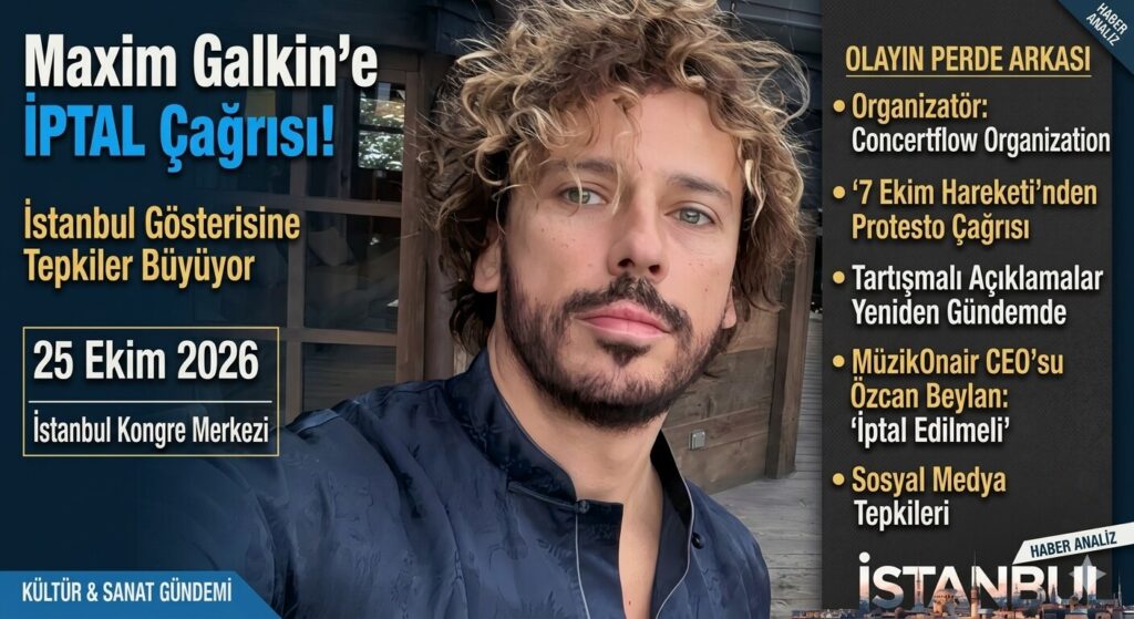 Maxim Galkin’in, İstanbul Gösterisi İptal Edilsin