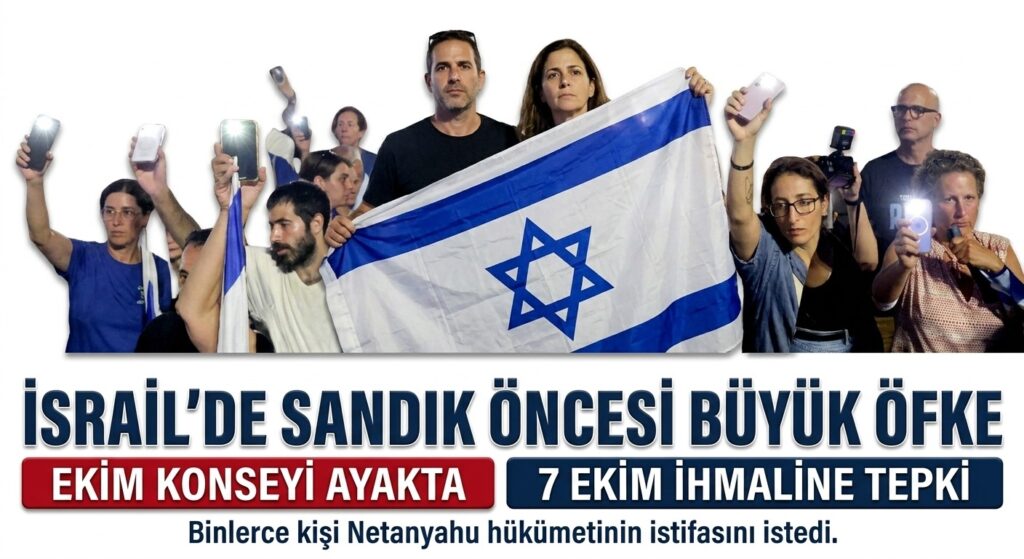 NETANYAHU HÜKÜMETİNE KARŞI SOKAKLAR KARIŞTI