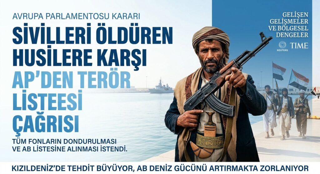 Husilere Karşı AP’den Terör Listesi Çağrısı