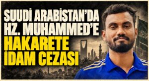 Hz. Muhammed’e Hakaret Davasında İdam Kararı