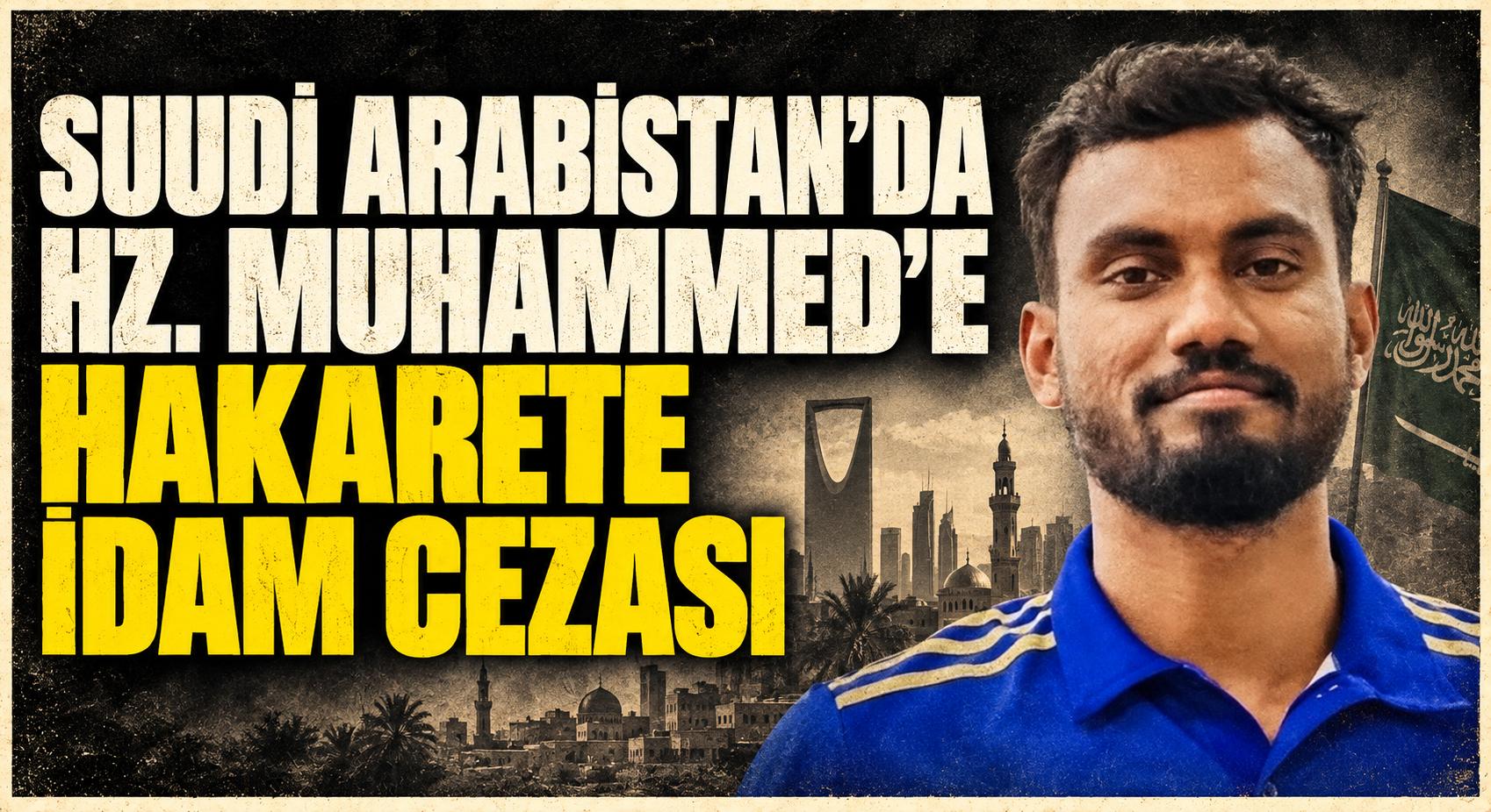 Hz. Muhammed’e Hakaret Davasında İdam Kararı