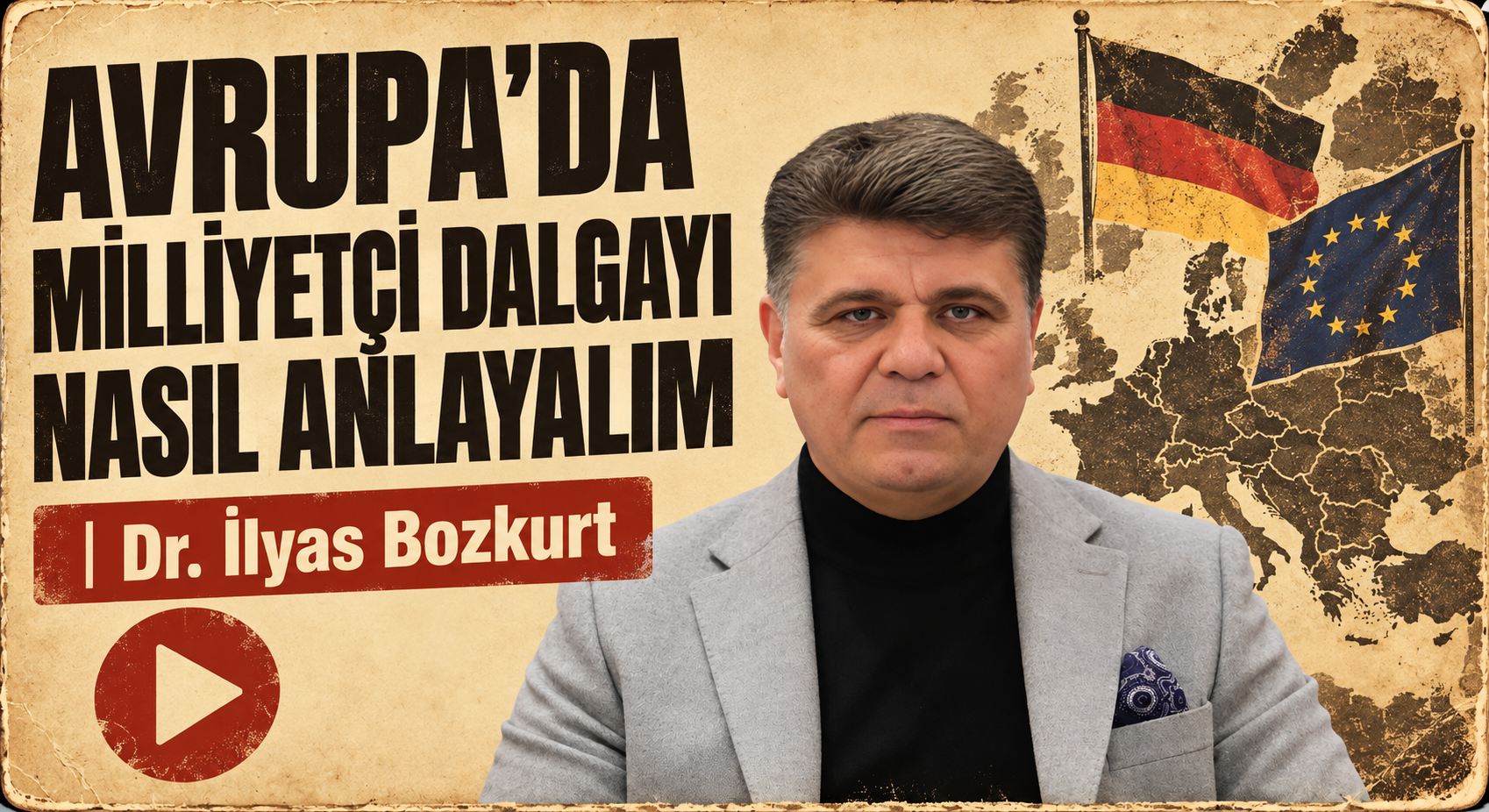 Avrupa’da Milliyetçi Dalgayı Nasıl Anlayalım