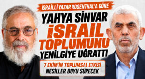 İsrailli Yazar Rosenthal: Sinvar, İsrail Toplumunu Yendi