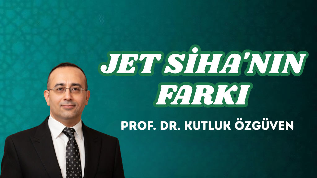 JET SİHA’NIN FARKI