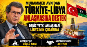Libya-Türkiye Deniz Sınırı Anlaşması Libya’nın Çıkarına