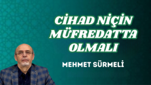 CİHAD NİÇİN MÜFREDATTA OLMALI