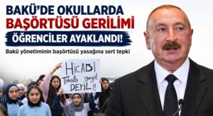 ÖĞRENCİLER AYAKLANDI, ALİYEV YÖNETİMİNE SERT TEPKİ!