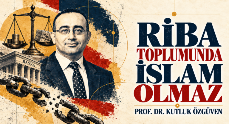 RİBA TOPLUMUNDA İSLAM OLMAZ