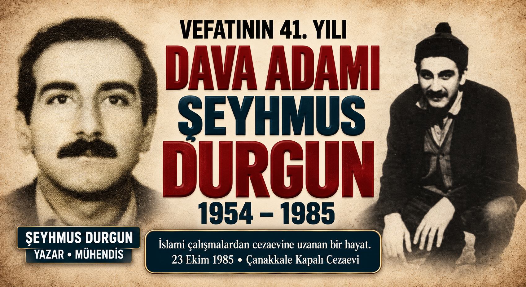 Vefatının Yıl Dönümünde Zindan Şehidi Şeyhmus Durgun