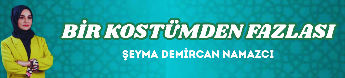 BİR KOSTÜMDEN FAZLASI