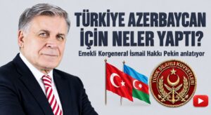 TÜRKİYE AZERBAYCAN İÇİN NELER YAPTI