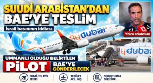 UÇUŞU ENGELLENEN PİLOT BAE’YE TESİSA EDİLİYOR