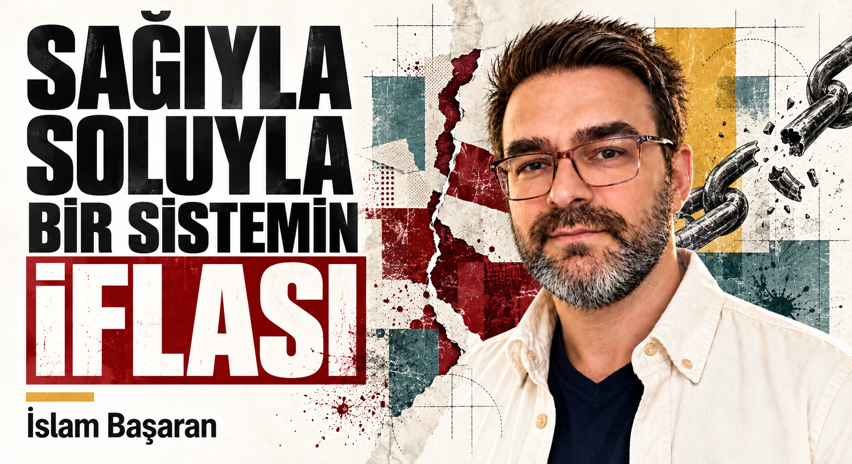 SAĞIYLA SOLUYLA BİR SİSTEMİN İFLASI