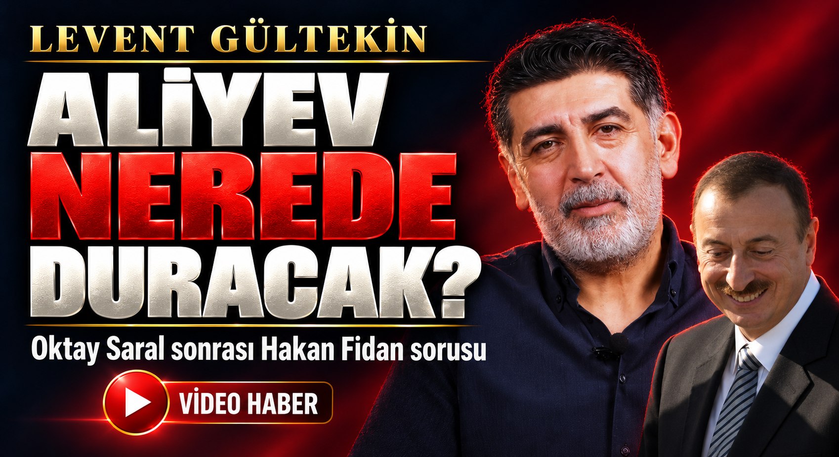 Aliyev’in İstekleri ve Nerede Duracaklar?