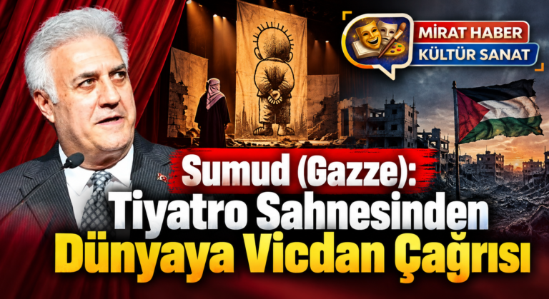 Sumud (Gazze): Tiyatro Sahnesinden Dünyaya Vicdan Çağrısı
