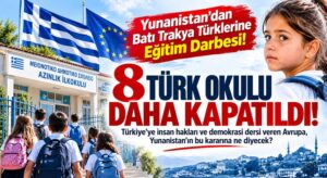 8 TÜRK OKULU DAHA KAPATILDI
