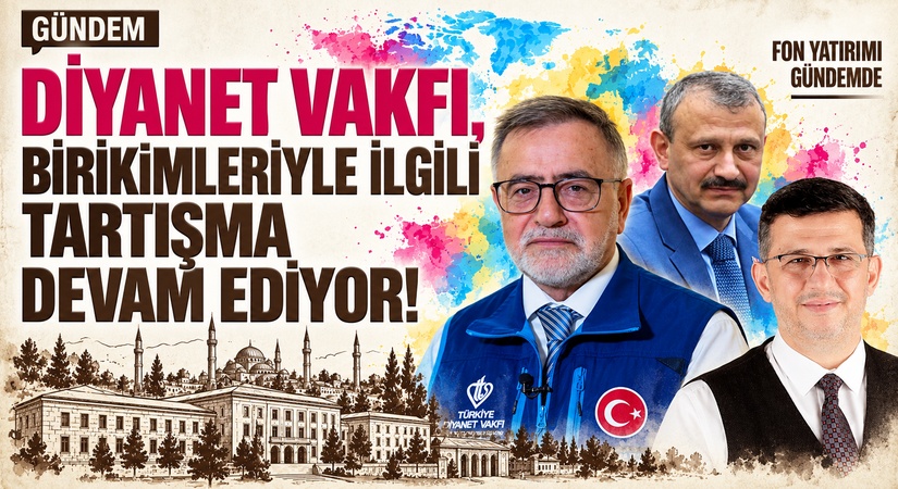 Diyanet Vakfı, Birikimleriyle İlgili Tarışma Devam Ediyor!