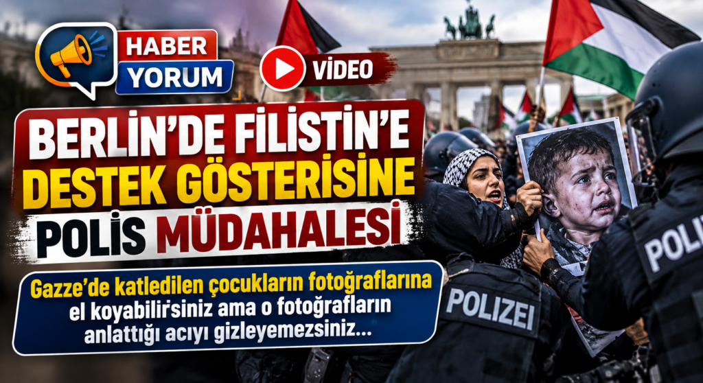 Berlin’de Filistin’e Destek Gösterisine Polis Müdahalesi