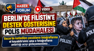 Berlin’de Filistin’e Destek Gösterisine Polis Müdahalesi