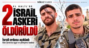 2 İsrail Askeri Öldürüldü!