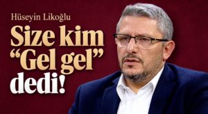 Size kim “Gel gel” Dedi!