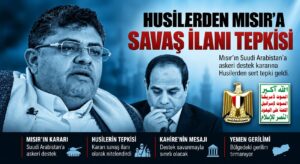 Husiler: Mısır’ın kararı bir savaş ilanı