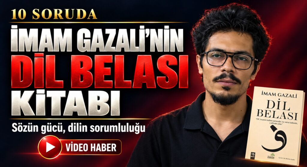 İmam Gazâlî: Dilini Koruyan, Nefsine Hakim Olur